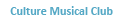 culture musical club